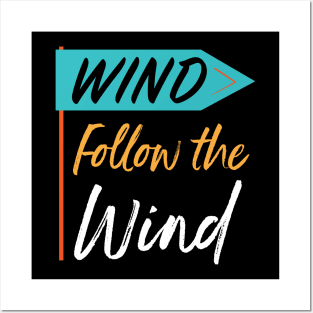 Follow the Wind Posters and Art